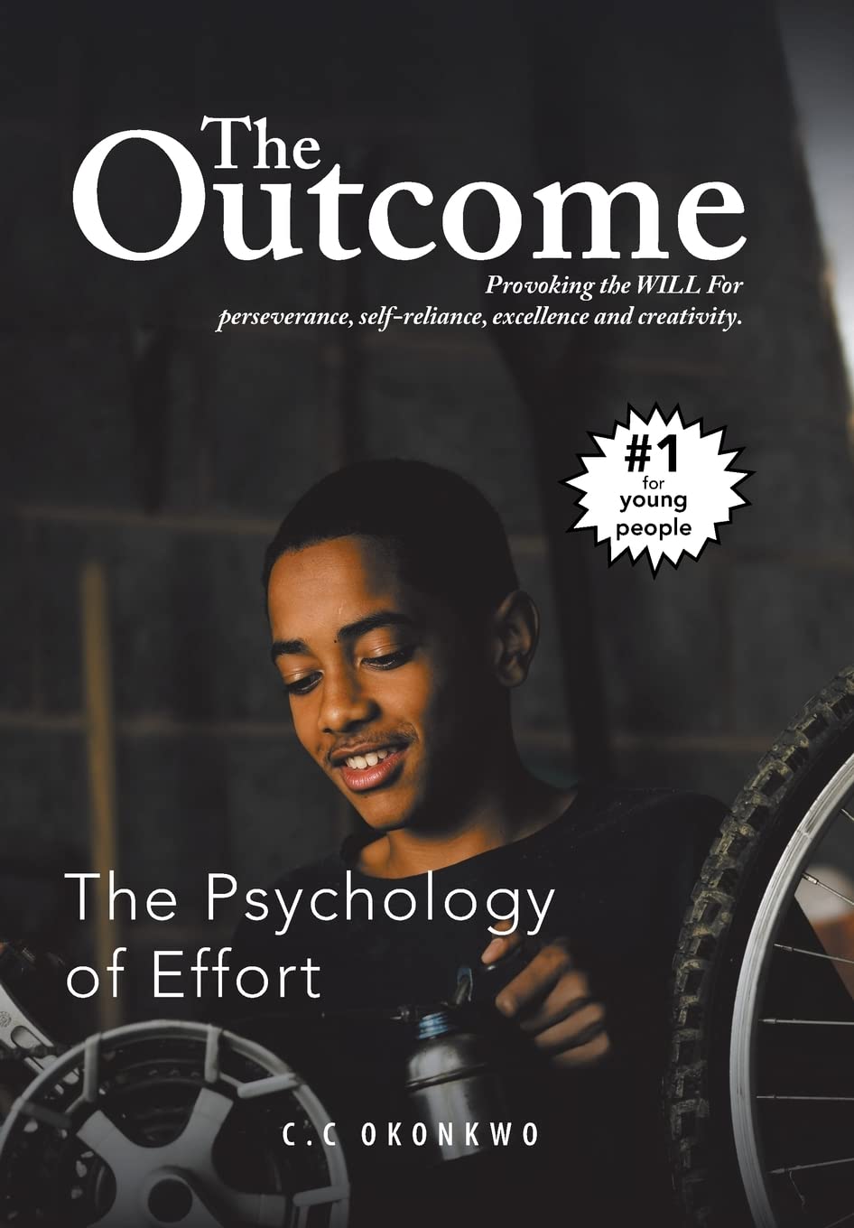 The Outcome: The Psychology of Effort