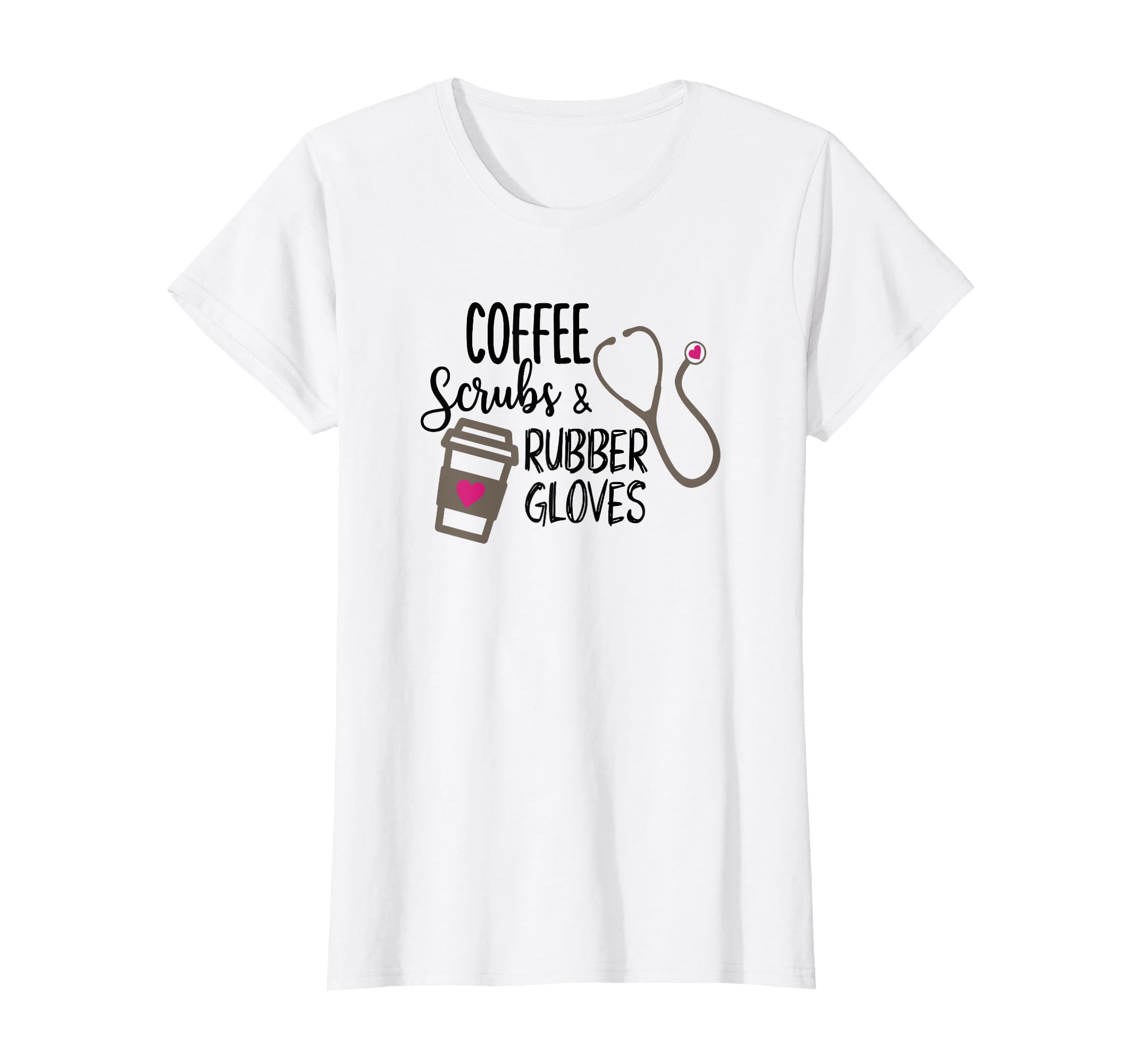 Coffee Scrubs and Rubber Gloves Womens Tee T Shirt T-Shirt