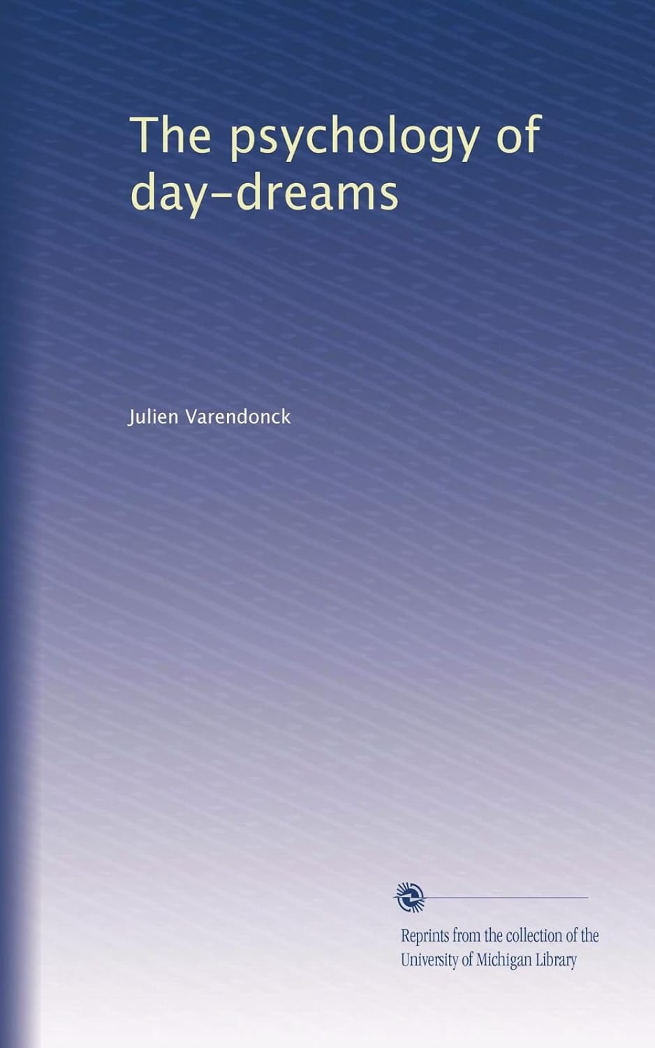The psychology of day-dreams