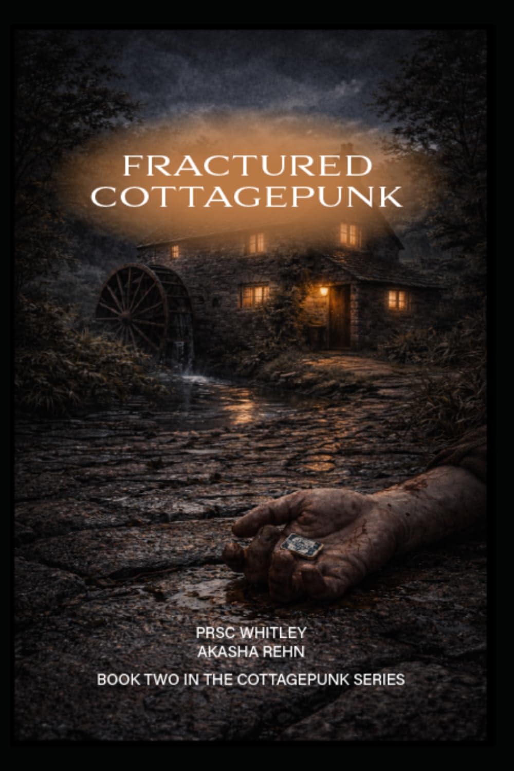 Fractured CottagePunk: Book Two