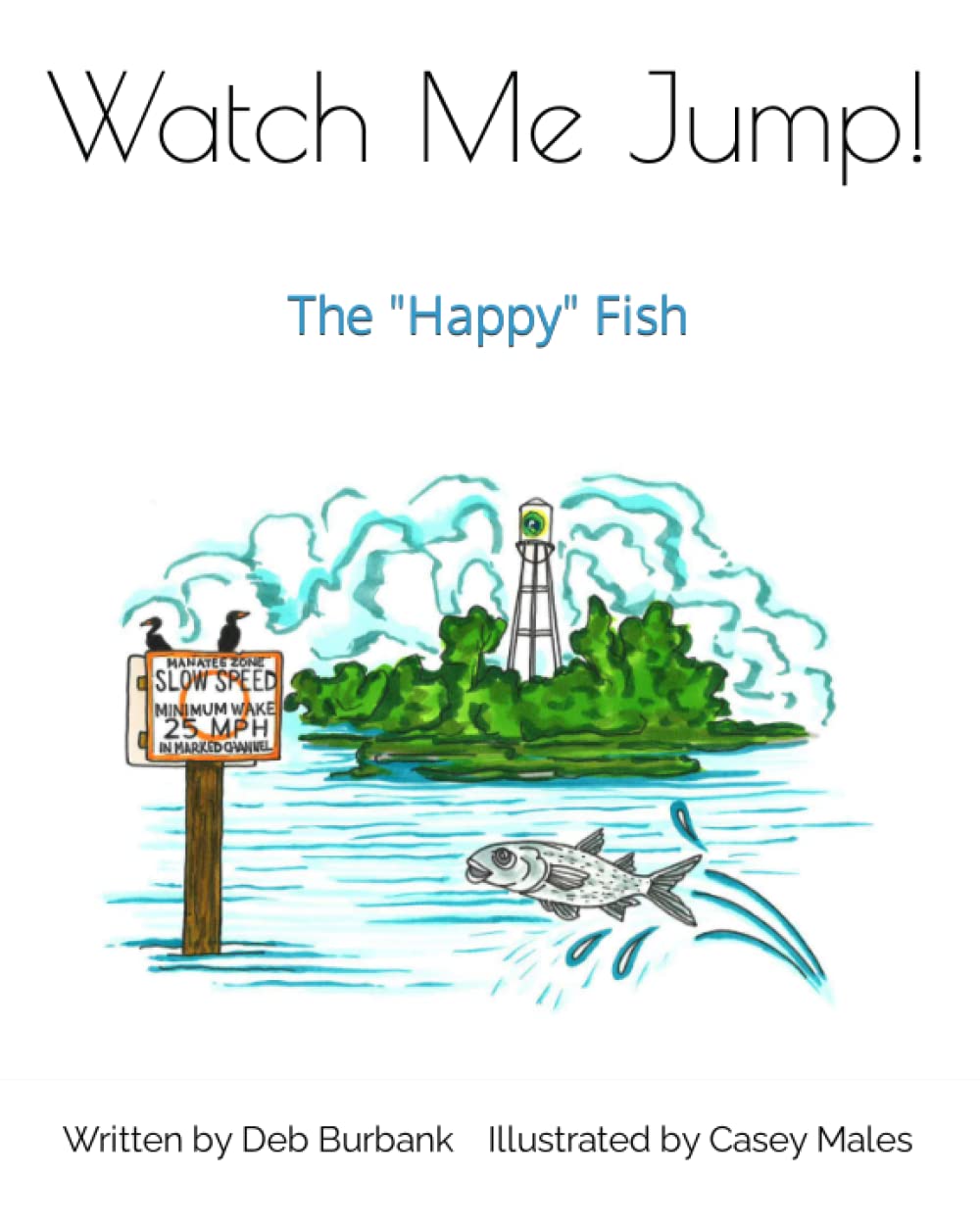 Watch Me Jump!: The Happy Fish