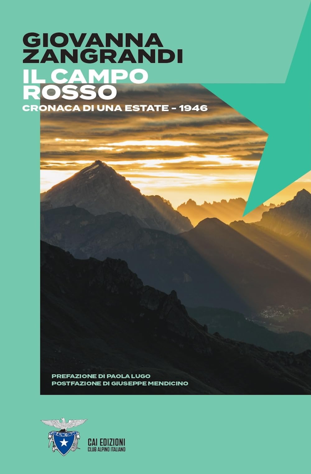 Il Campo Rosso. Cronaca Di Una Estate. 1946 - 4