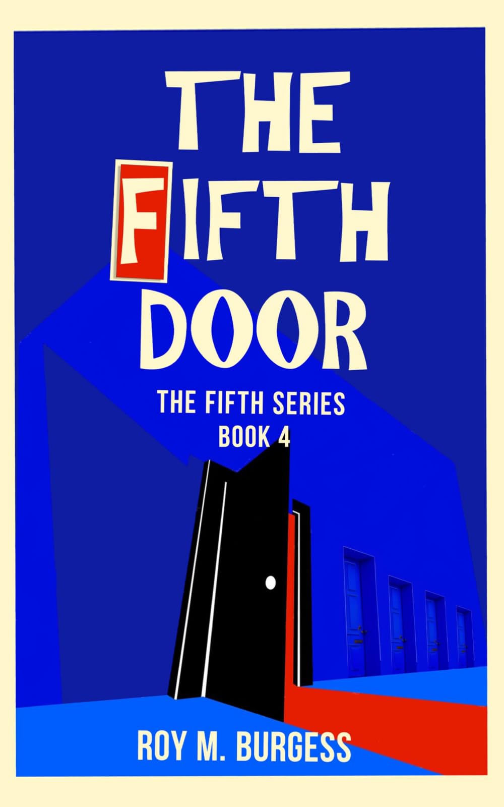 The Fifth Door: 4 (The Fifth Series - The Misadventures of Frankie Dale)
