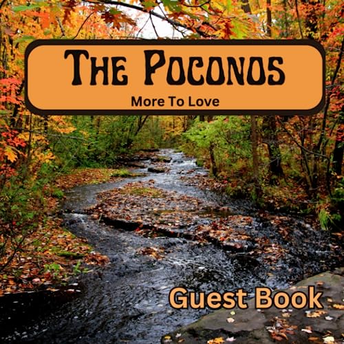 Guest Book For Visitors to The Pocono Mountains: Airbnb, Vrbo, Vacation Rental, Cottage, Cabin, Lakehouse, Spa