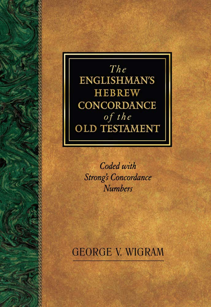 The Englishman’s Hebrew Concordance of the Old Testament Coded with