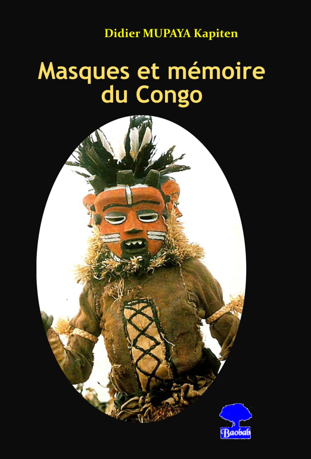 Masques et mémoire du Congo: Puissance de communication interculturelle