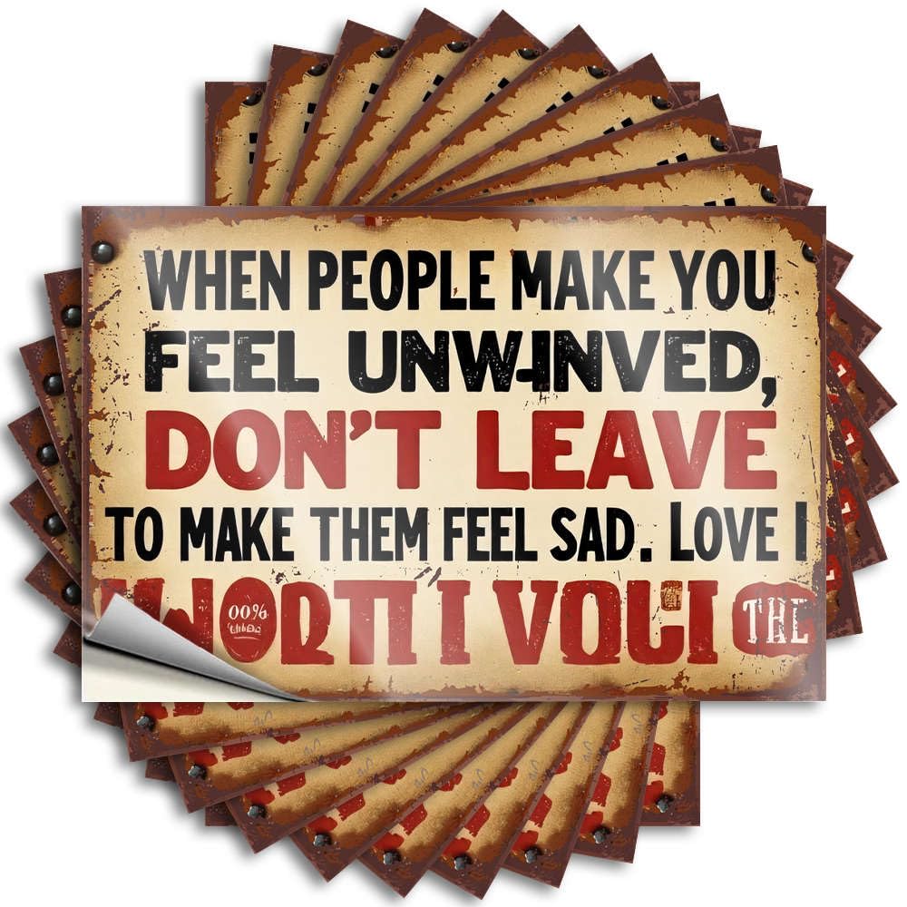 Fzfn Colour When People Make You Feel Unwound, Don't Leave To Make Them Feel Sad Retro Funny Sticker | Man Cabe Decor Waterproof Vinyl Tumbler Absorbing Removable Decal Peel Stick(12X18cm)