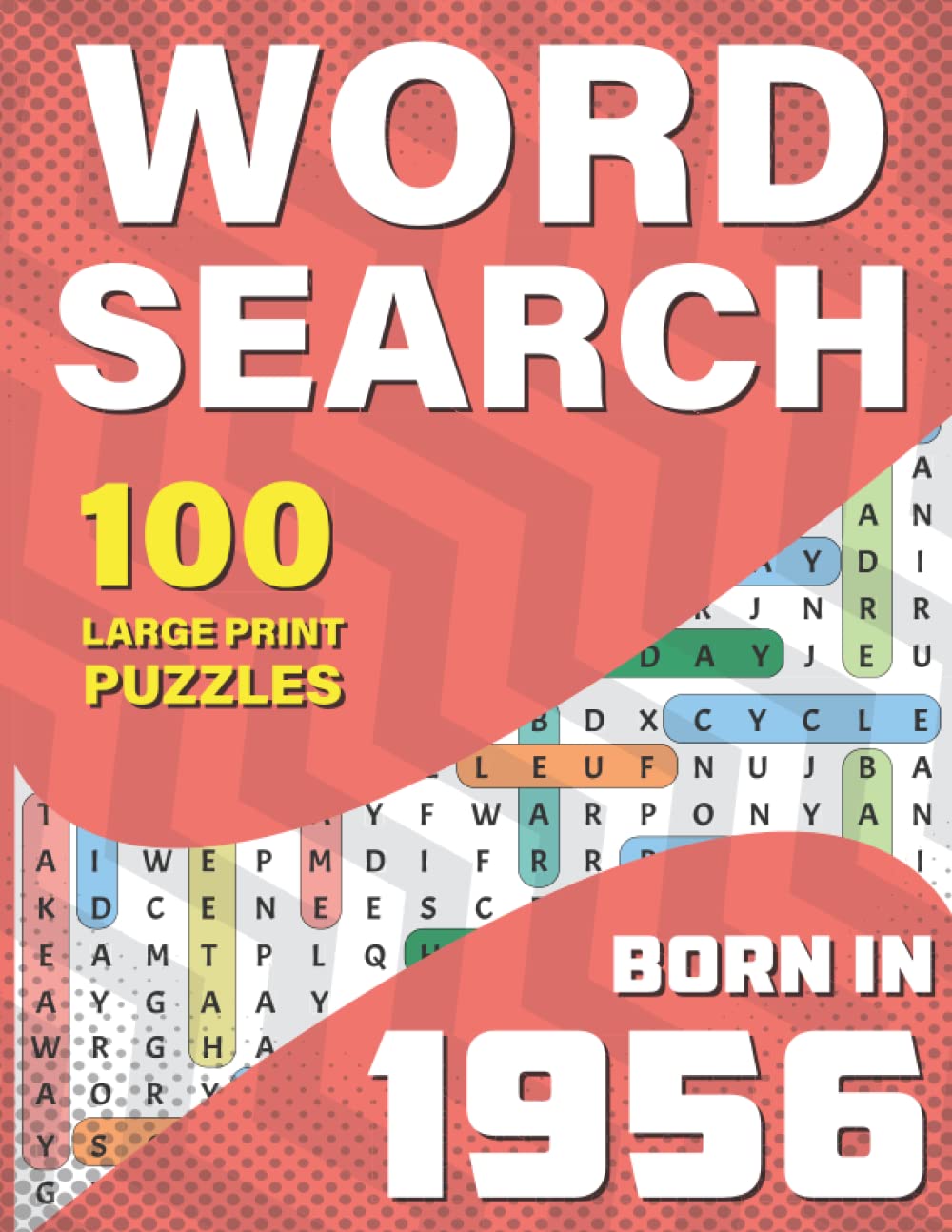 Word Search: You Were Born In 1956: Large Print Word Search Book For Adults To Pass Time Who were born in 1956