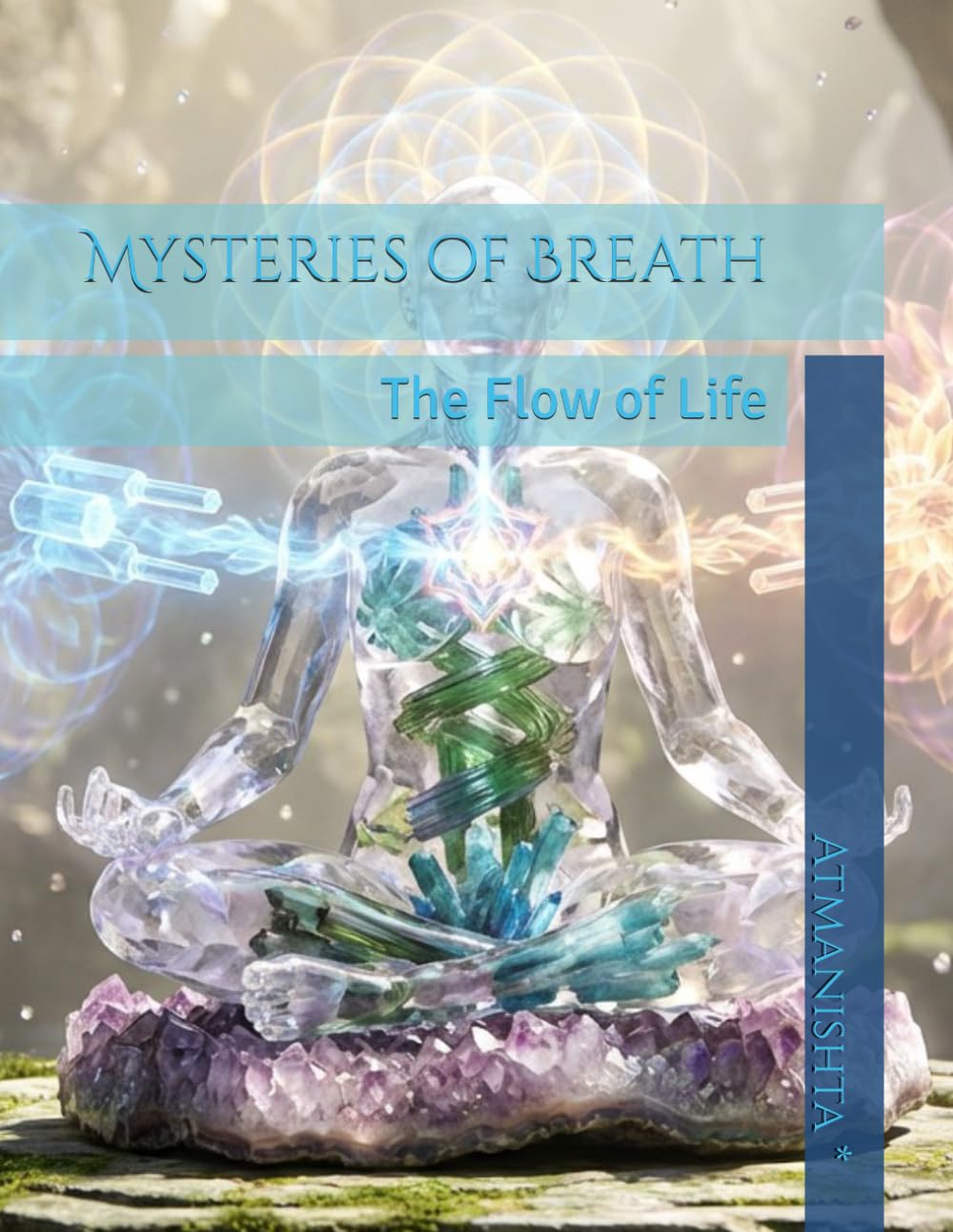 Mysteries of Breath: The Flow of Life (Spiritual Wisdom)