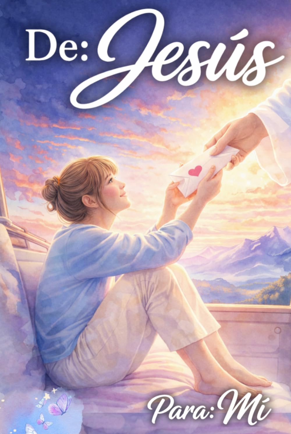 De: Jesús Para: Mí: Una vida con Dios que forma en ti una mujer transformada y sabia | Libro cristiano para mujeres (Libros cristianos en español)