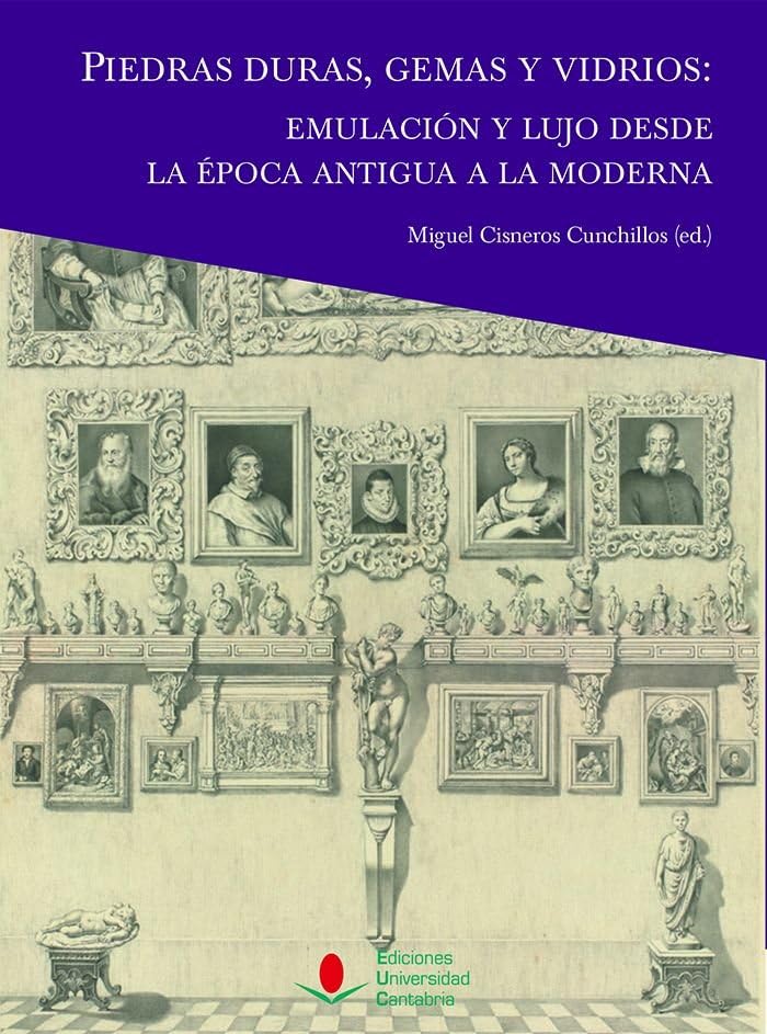 Piedras duras, gemas y vidrios: emulación y lujo desde la época antigua a la moderna: 17 (Heri)