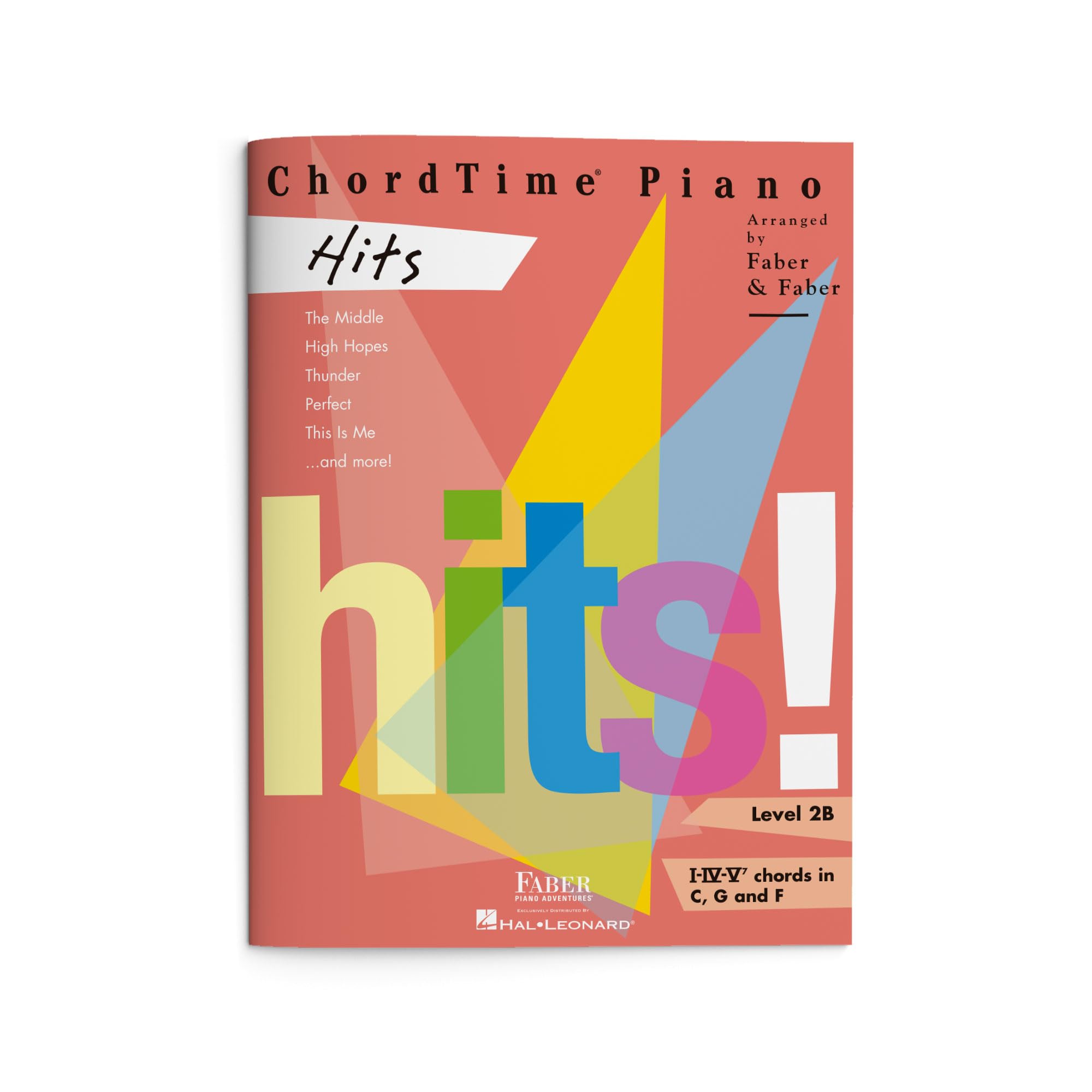 ChordTime Piano: Hits – Level 2B | Beginner Piano Sheet Music Songbook for Students | Easy Chord-Based Arrangements of 10 Popular Songs | Faber Piano Adventures Music Book for Late Beginner Pianists