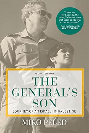 The General's Son: Journey of an Israeli in Palestine