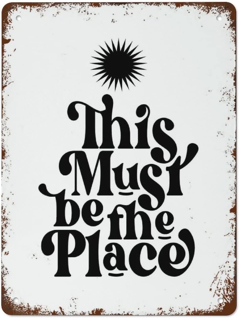 Nuboxx Tin Sign This Must Be The Place Novelty And Fun Home Bathroom Patio Bar Poster Decorative Tin Sign Man Cave 8X12 Inches