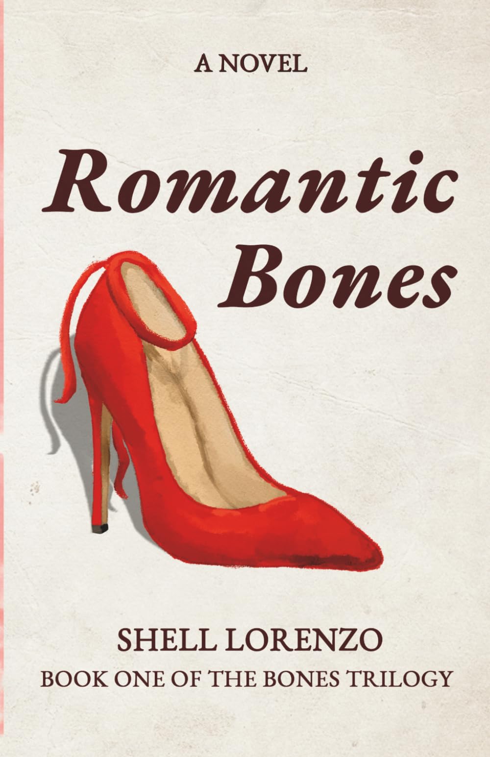 Romantic Bones: A Novel: 1 (The Bones Trilogy)