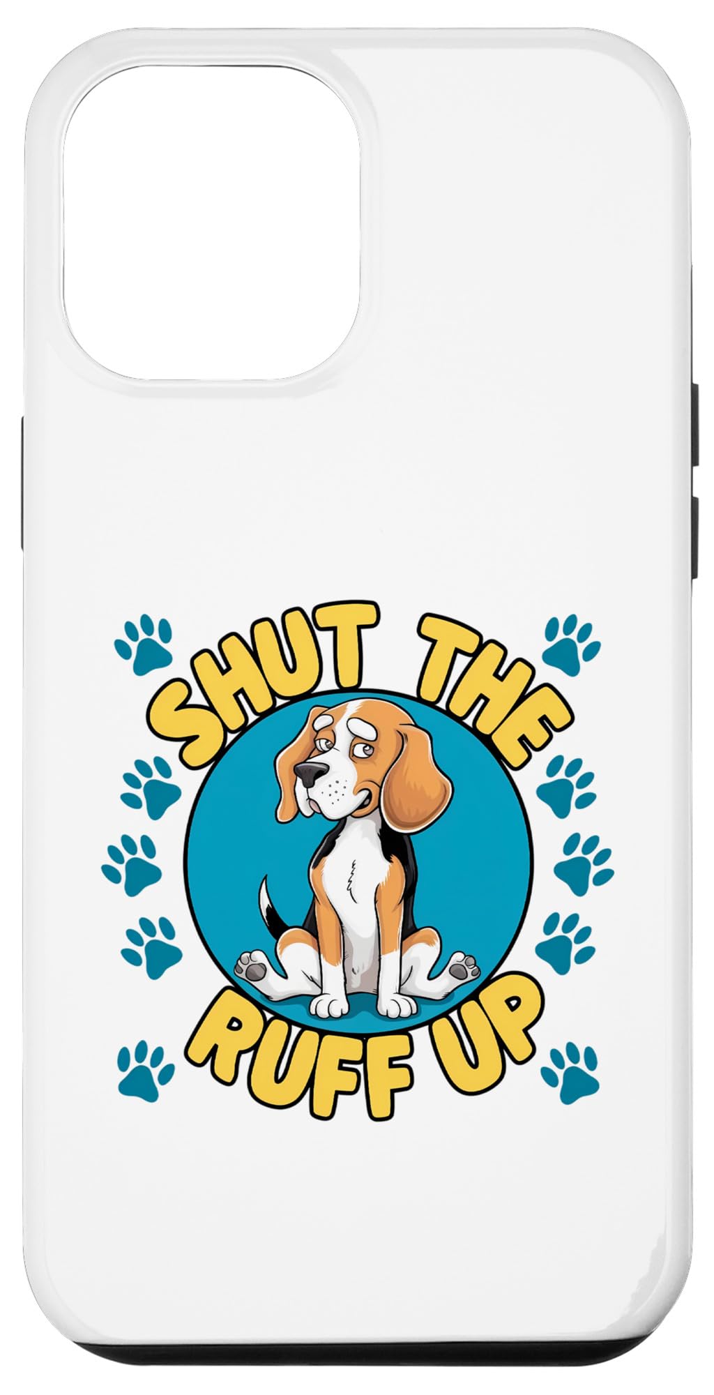 iPhone 15 Pro Max Funny Beagle Dog Owner Shut the Ruff Up Case