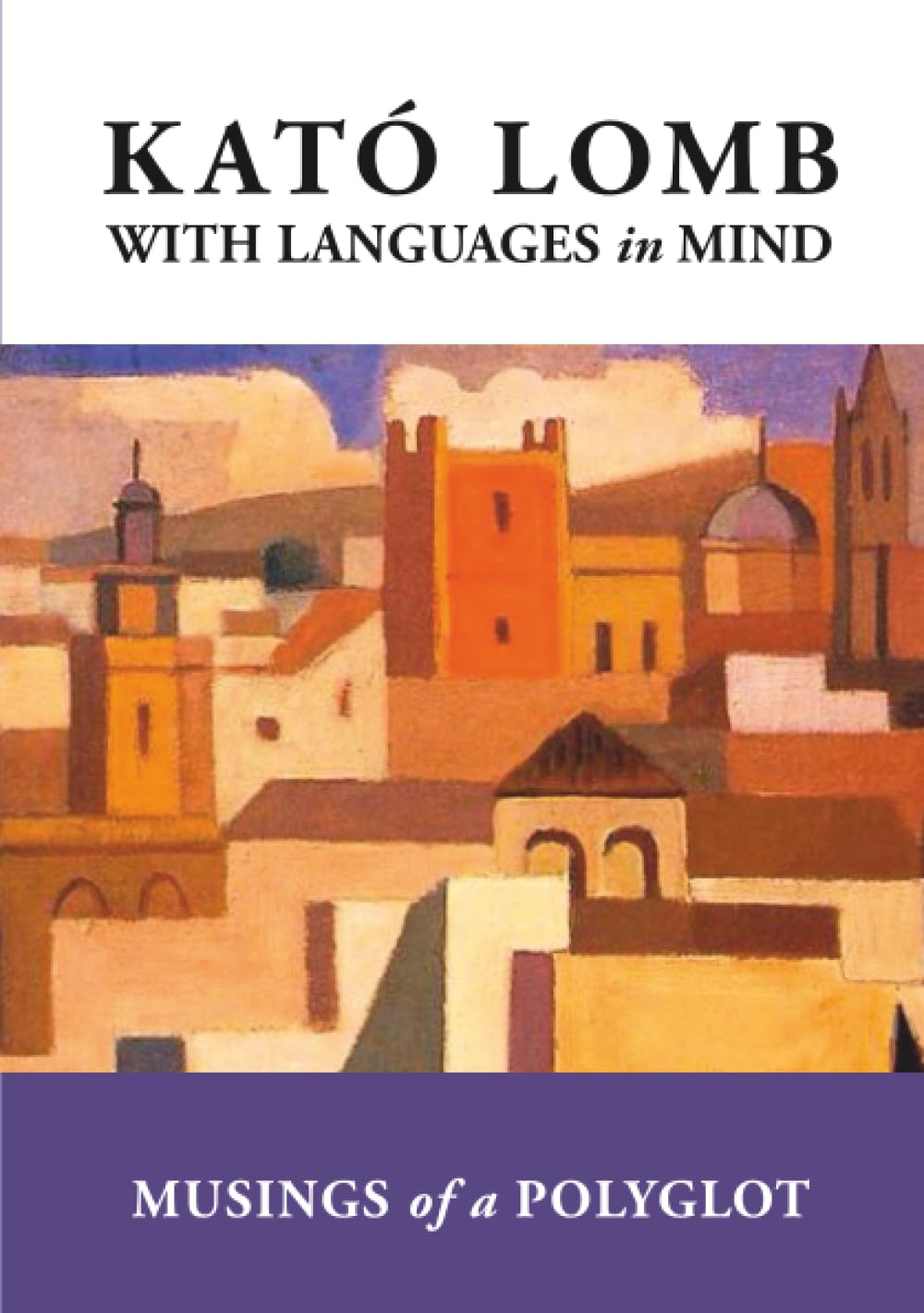 With Languages in Mind: Musings of a Polyglot