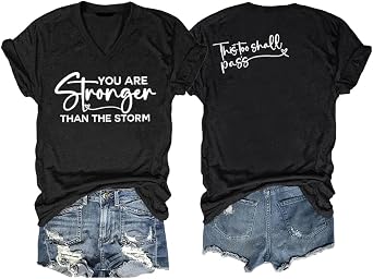 SameeFloral Stronger Than The Storm Shirt This Too Shall Pass Shirt Vneck Casual Tee Shirt