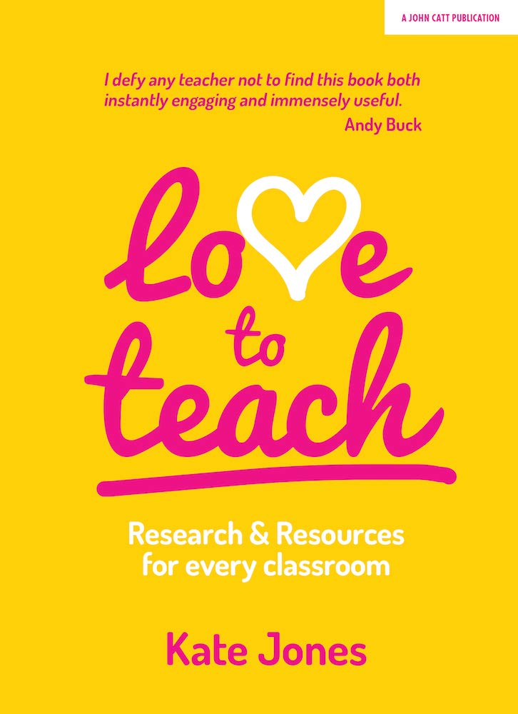 Love to Teach: Research and Resources for Every  by Kate Jones PAPERBACK