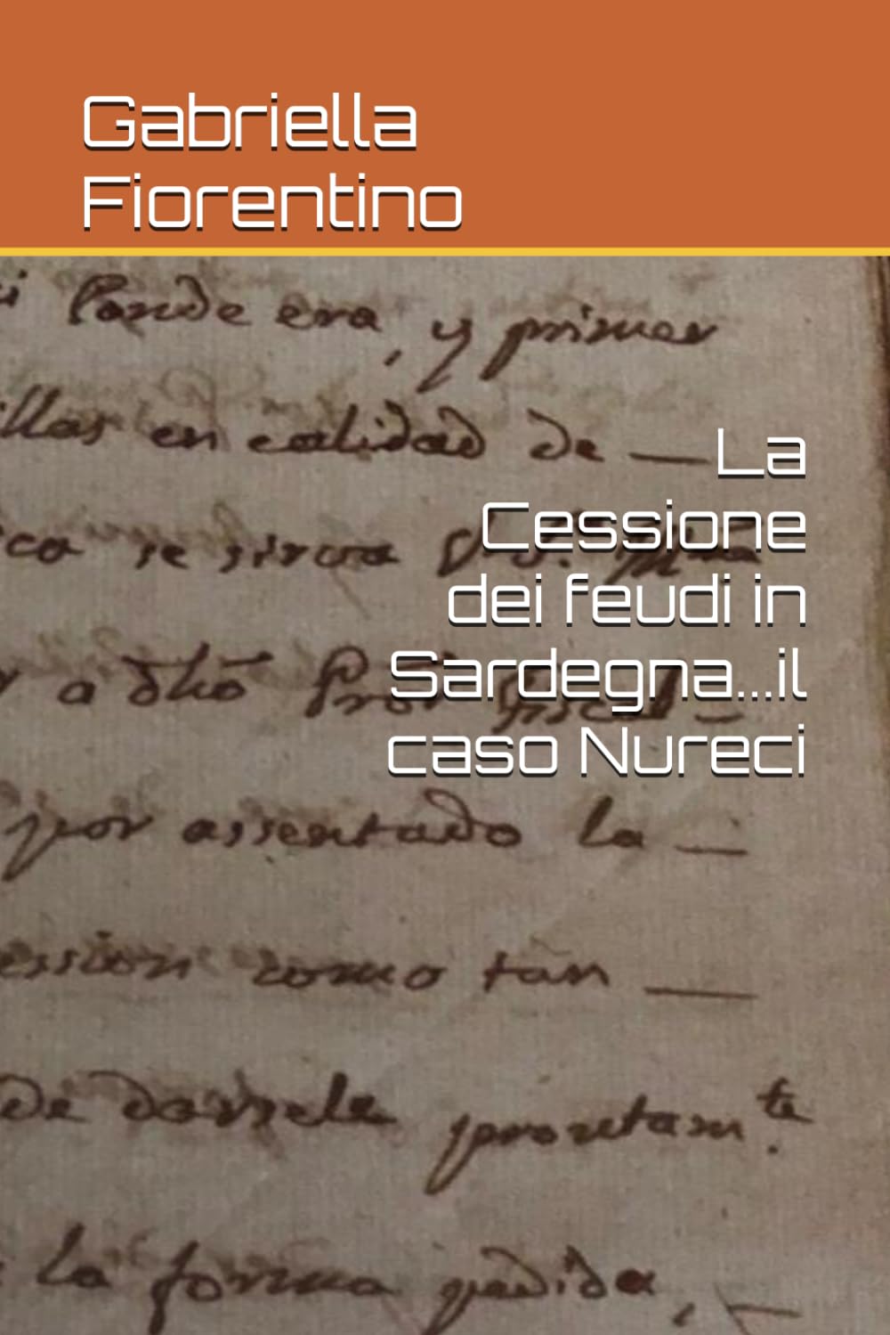 La Cessione dei feudi in Sardegna...il caso Nureci