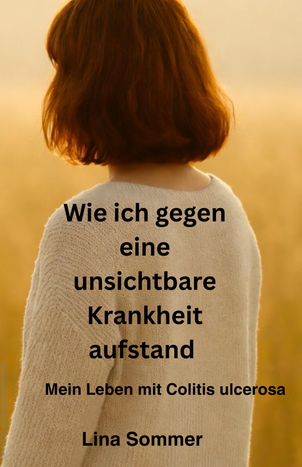 Wie ich gegen eine unsichtbare Krankheit aufstand: Ein Leben mit Colitis ulcerosa