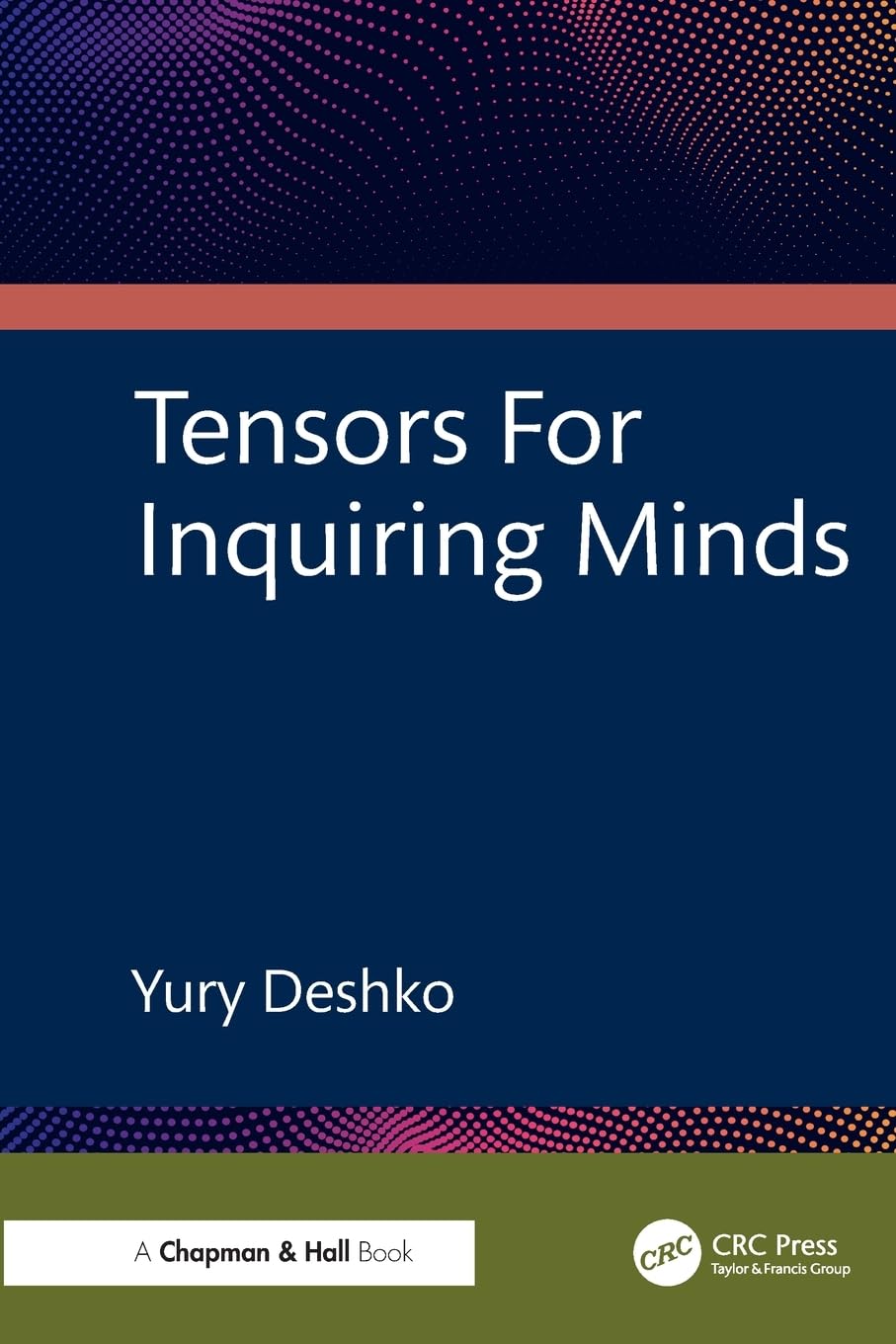 Tensors For Inquiring Minds by Yury Deshko PAPERBACK 9781041007135