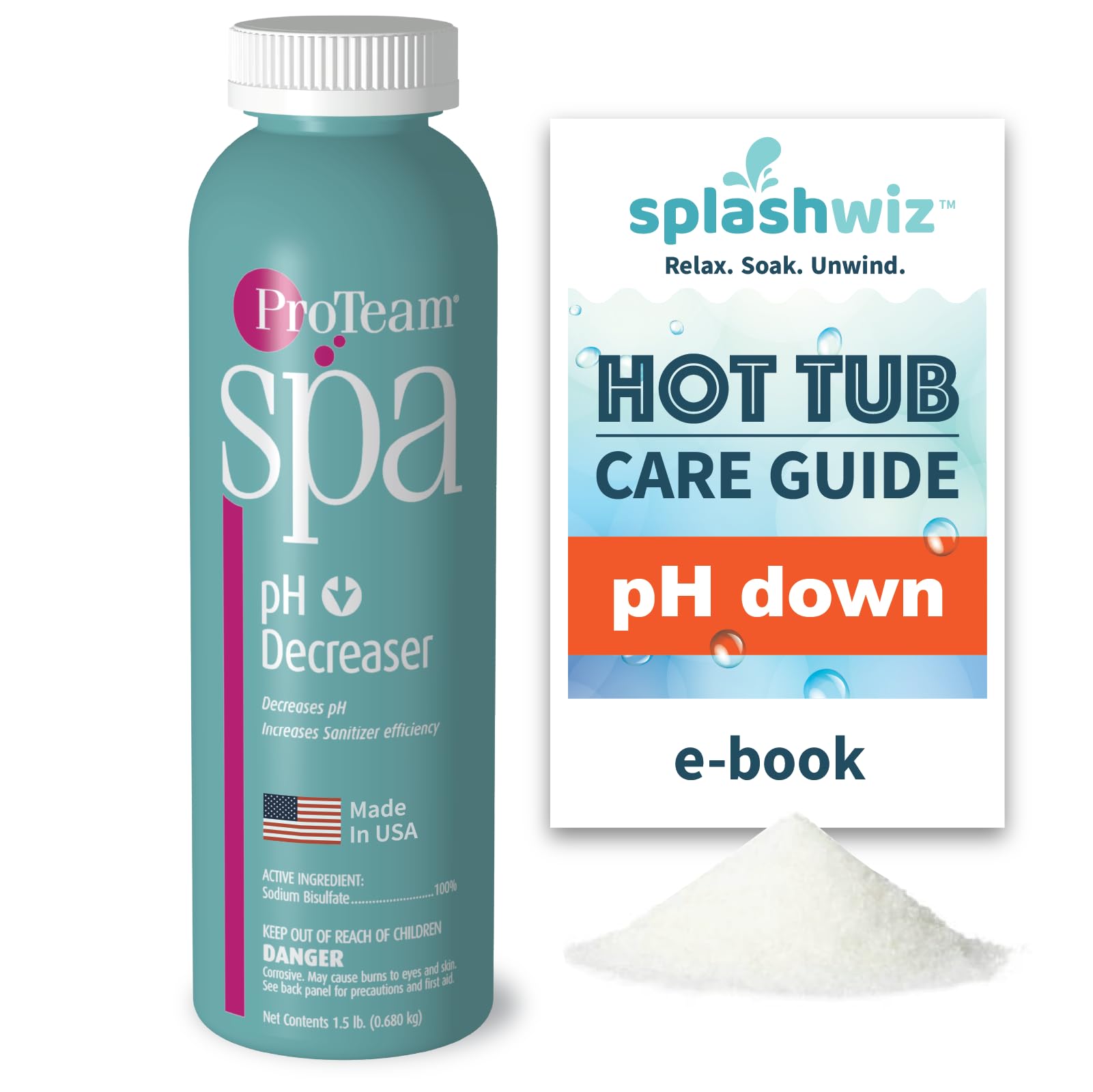 ProTeam Spa pH Decreaser for Hot Tub - pH Down Hot Tub pH Decreaser Bundle with SplashWiz Spa &amp; Hot Tub Chemicals Care Guide e-Book Made in USA (1.5 lb)