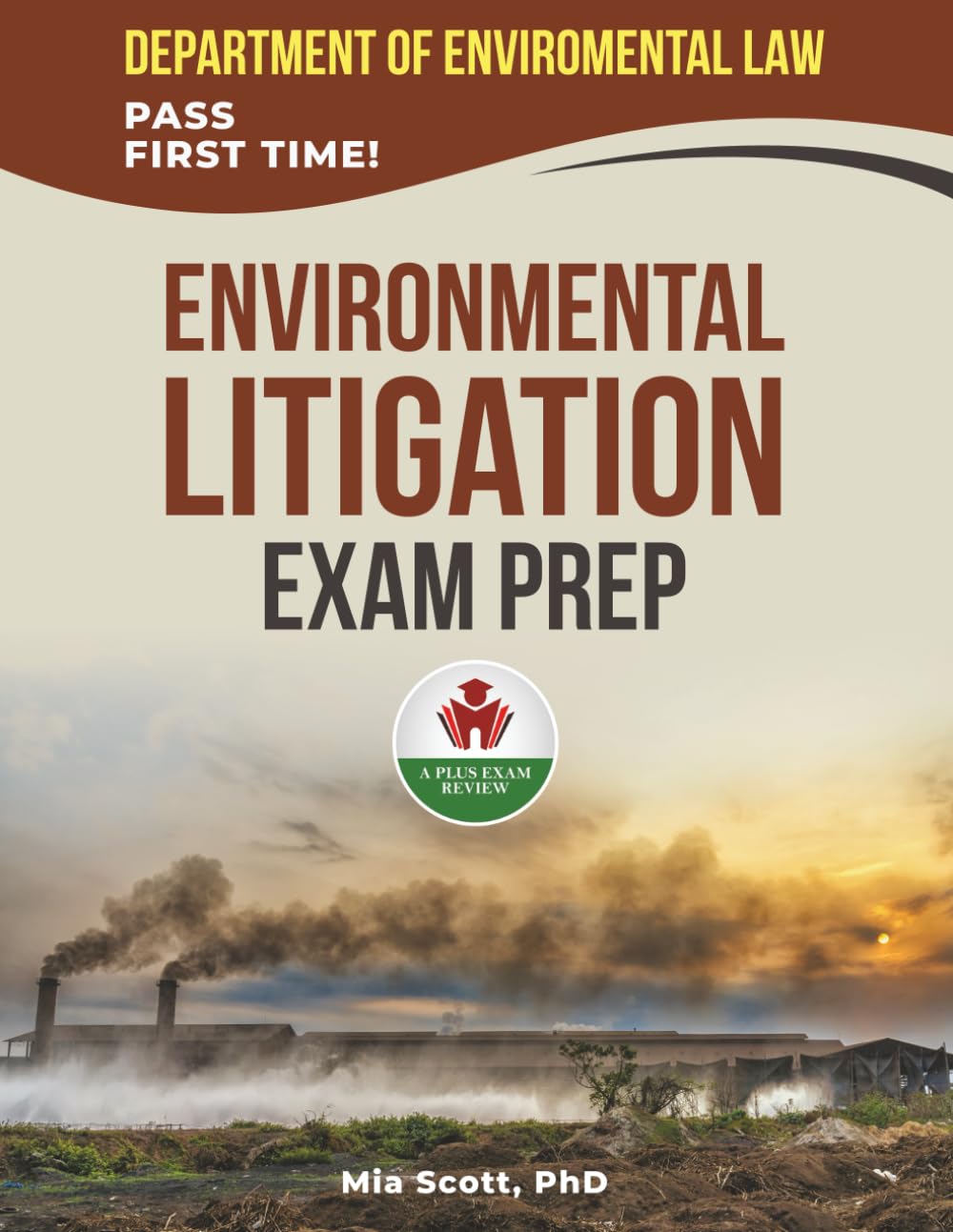 ENVIRONMENTAL LITIGATION EXAM PREP