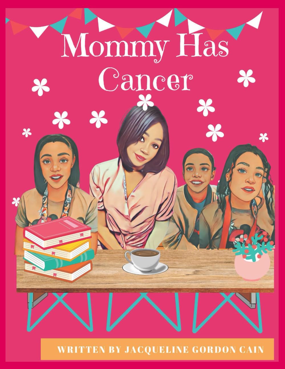 Mommy Has Cancer