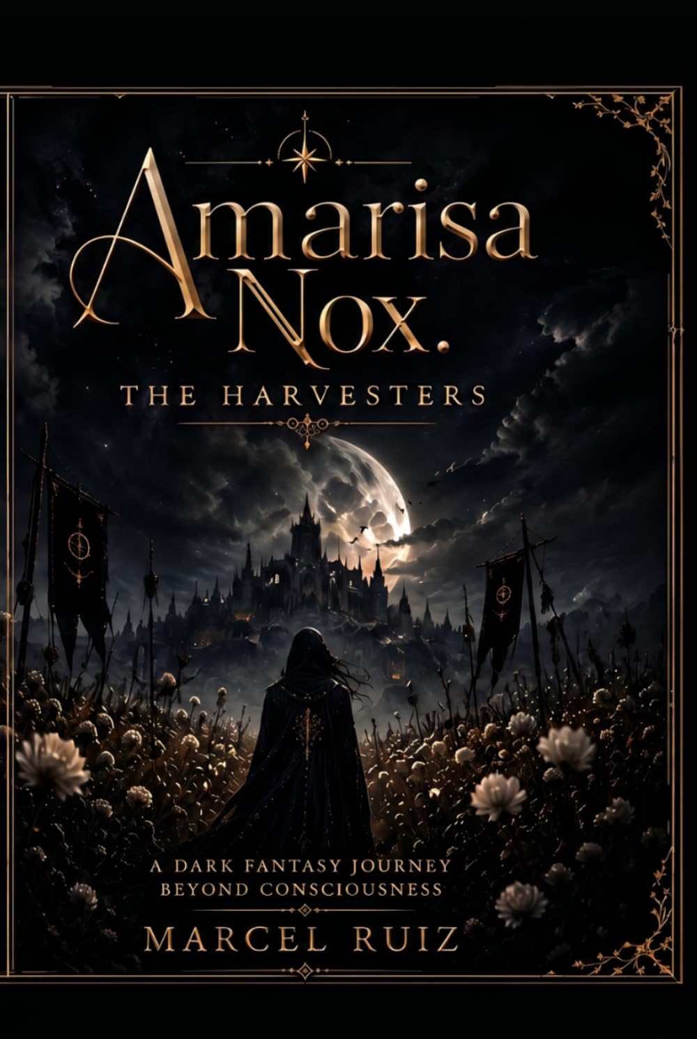 Amarisa Nox: The Harvesters: A Dark Fantasy Journey Beyond Consciousness