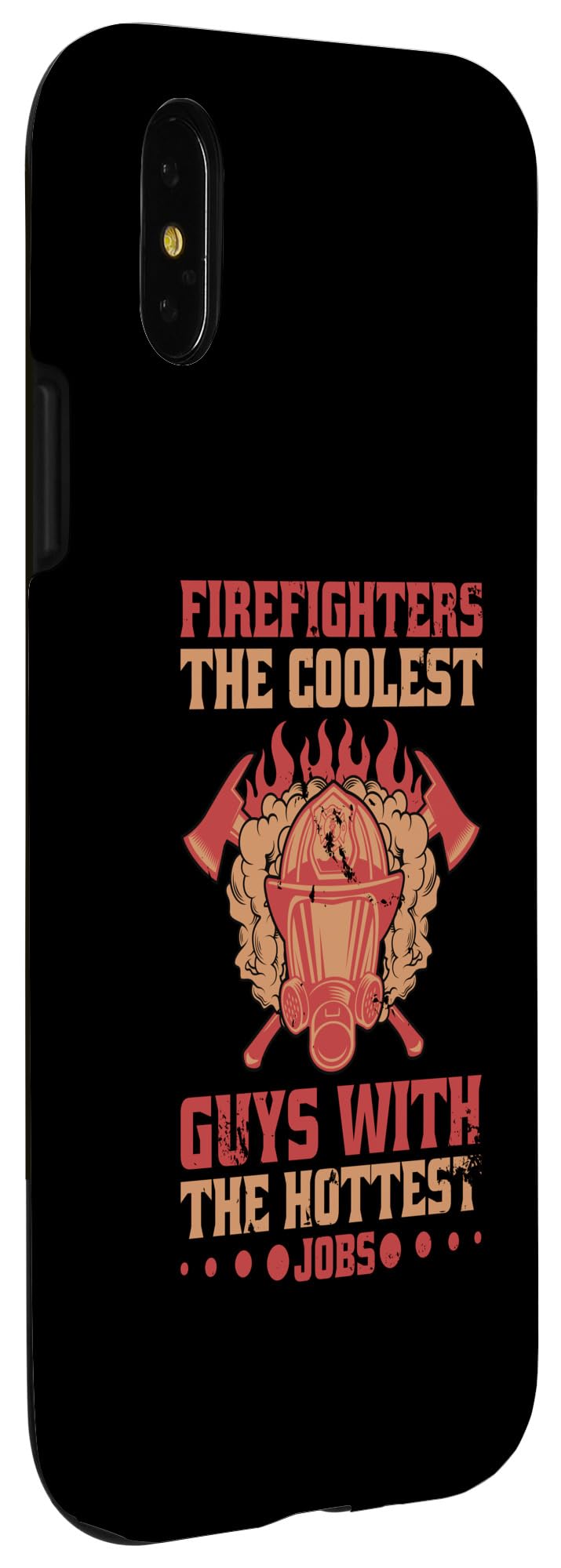 iPhone X/XS Firefighters The Coolest Guys With The Hottest Jobs Case - Image 3