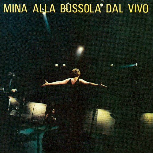 Mina alla bussola dal vivo