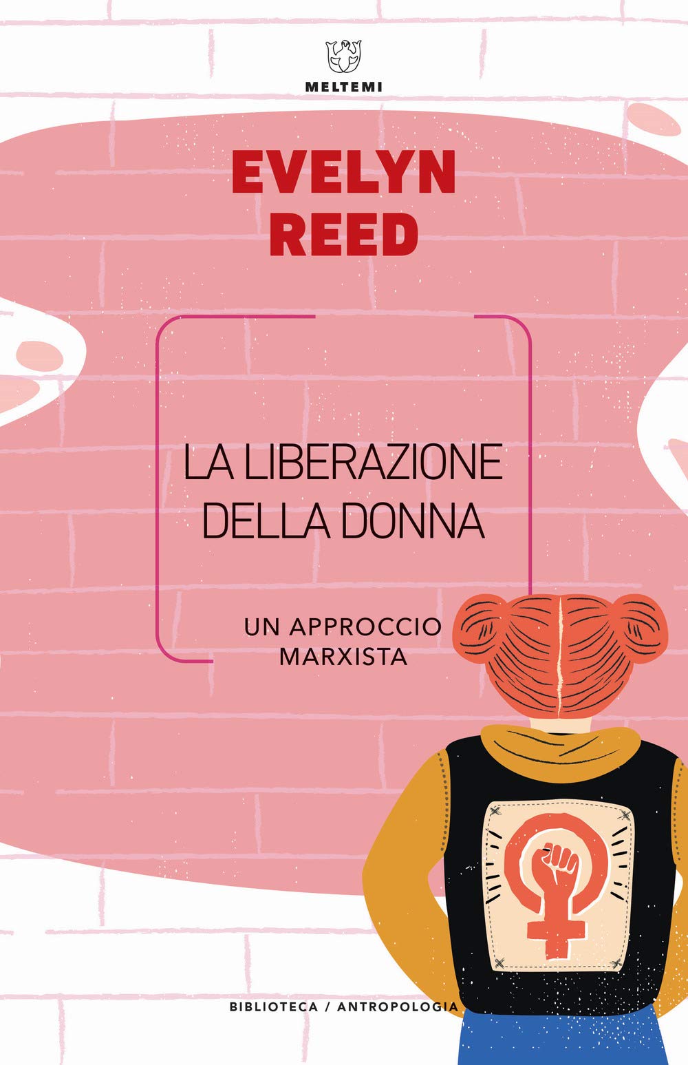 La Liberazione Della Donna. Un Approccio Marxista - 4
