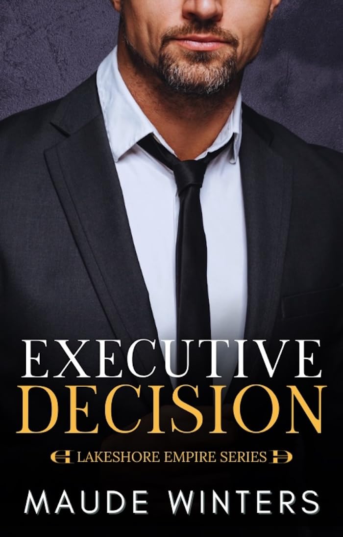 Executive Decision (Lakeshore Empire Book 1)