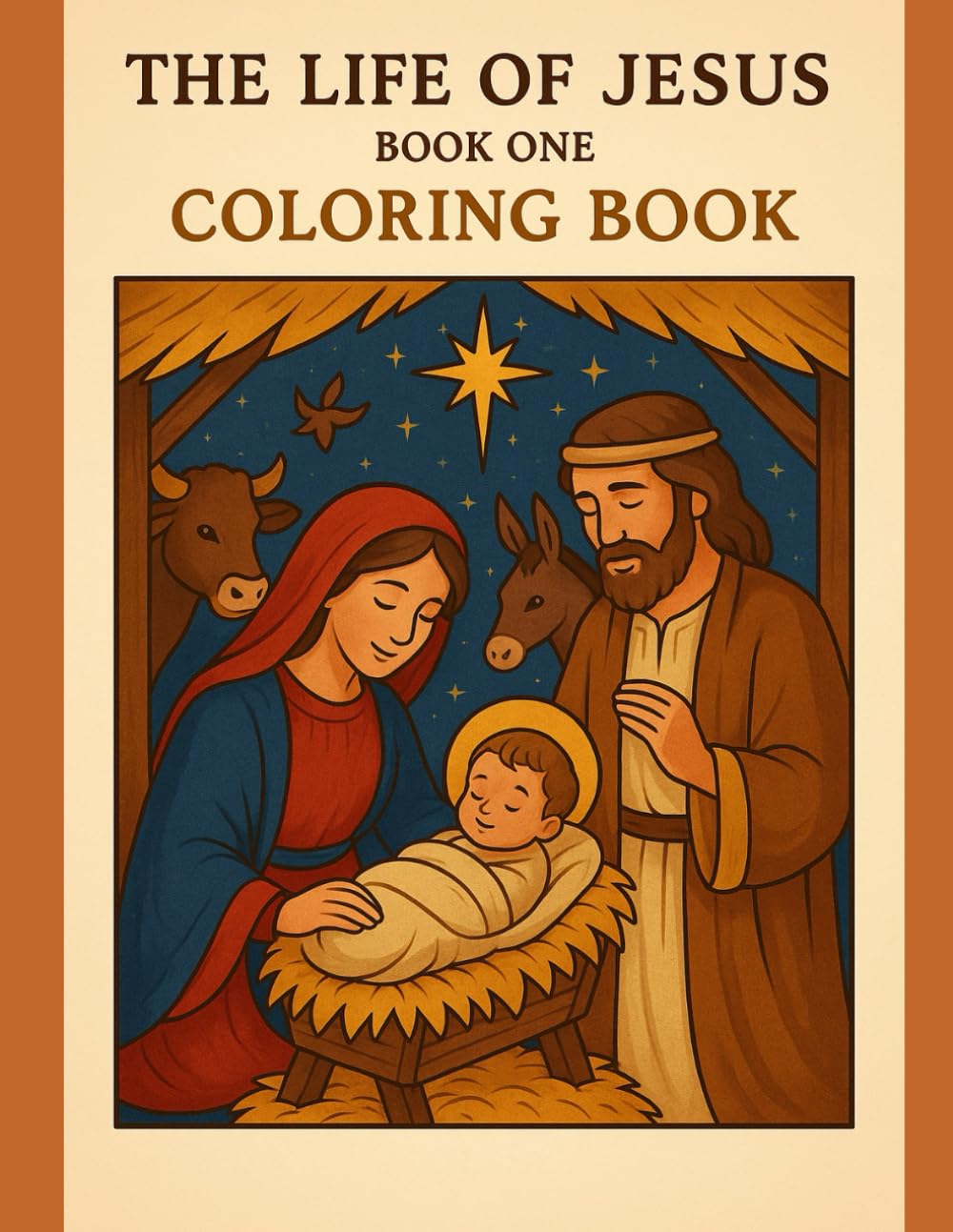 The Life of Jesus: Book One Coloring Book