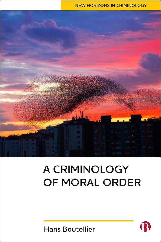 Buy A Criminology of Moral Order (New Horizons in Criminology) — BookShops.in