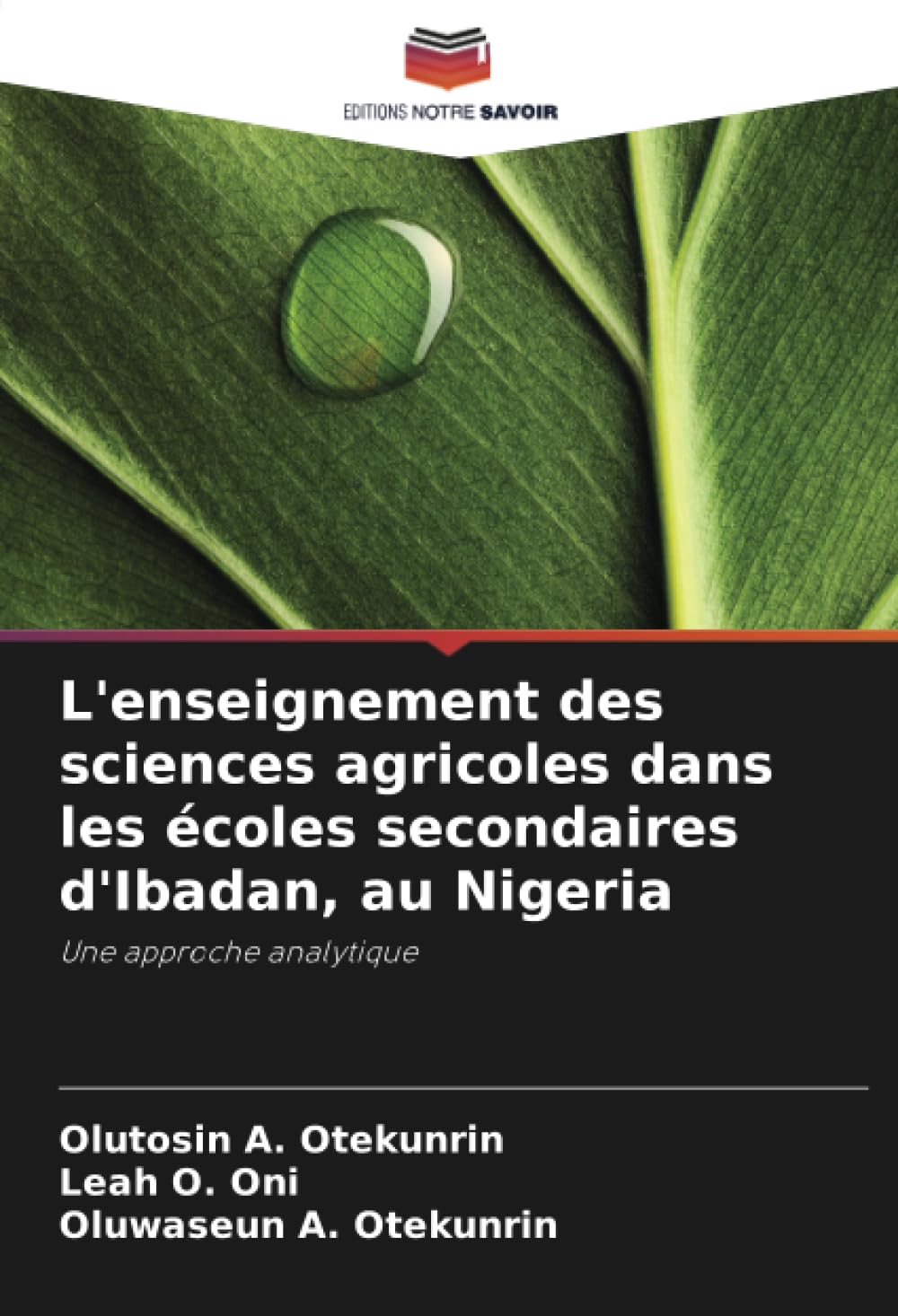L'enseignement des sciences agricoles dans les écoles secondaires d'Ibadan, au Nigeria: Une approche analytique