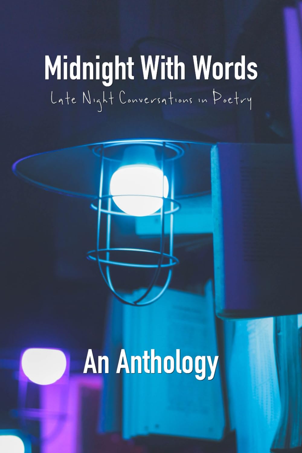 Midnight With Words: Late Night Conversations in Poetry