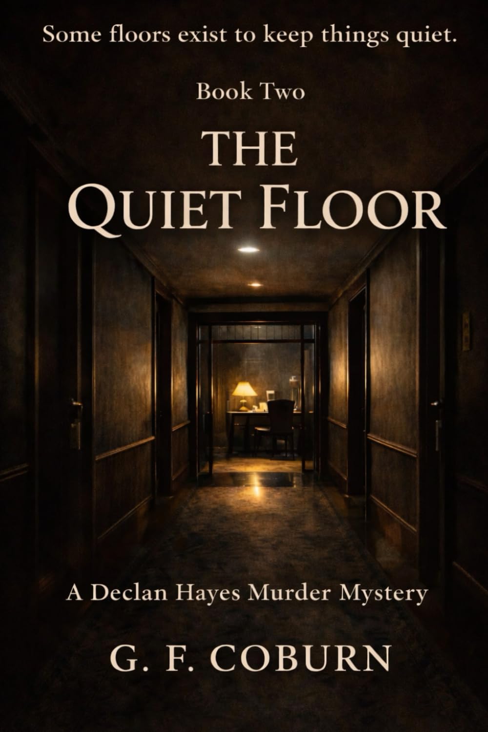 The Quiet Floor: A Declan Hayes Murder Mystery: 2