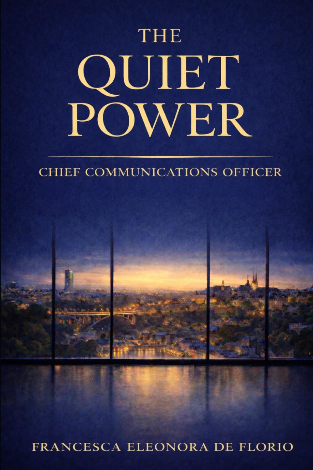THE QUIET POWER: Chief Communications Officer