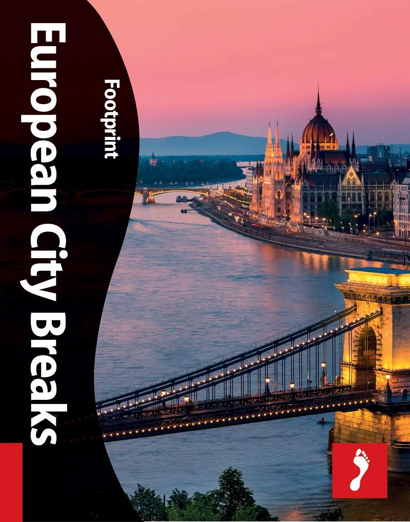 European City Breaks (Footprint Activity & Lifestyle Guide)