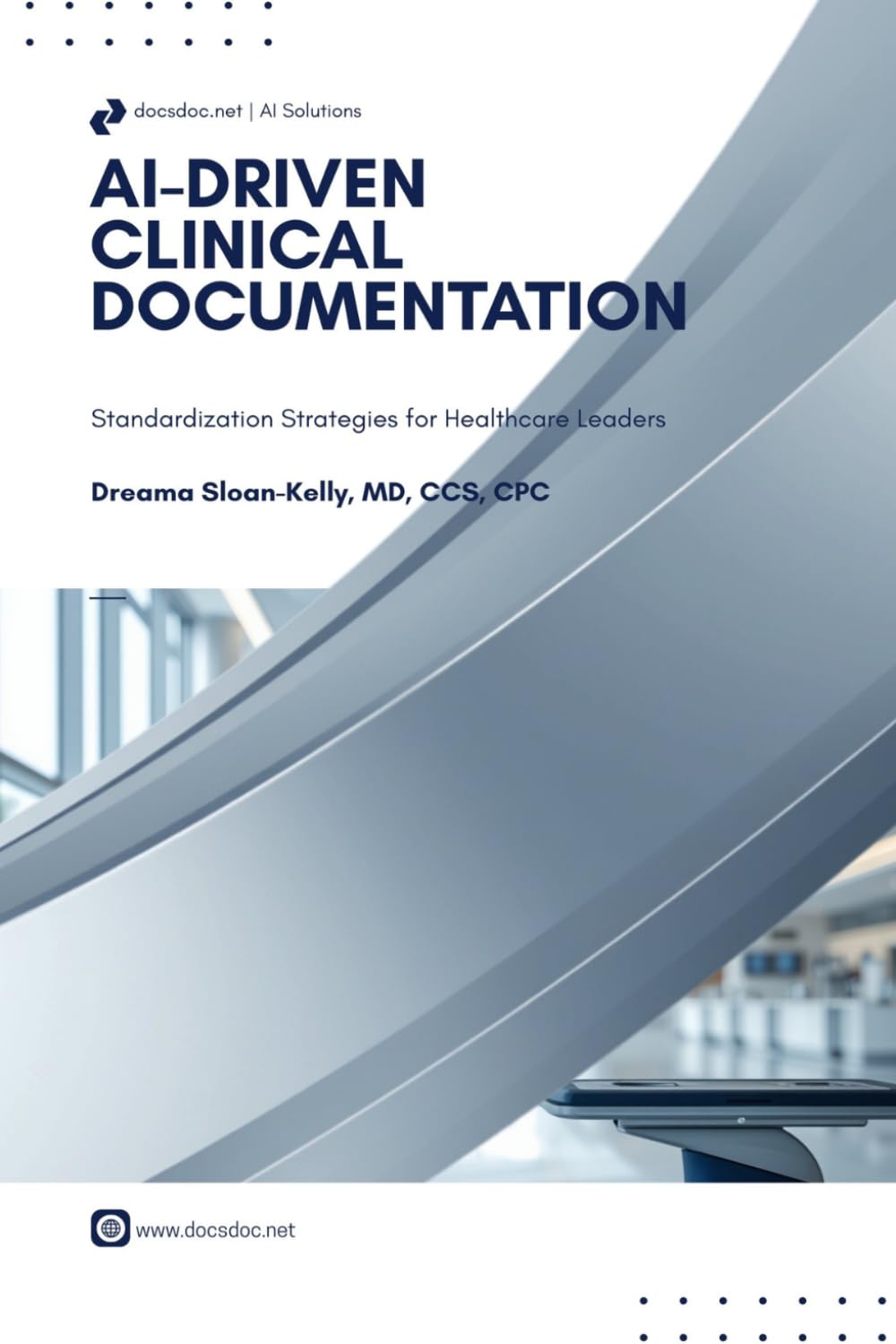 AI-Driven Clinical Documentation: Standardization Strategies for Healthcare Leaders
