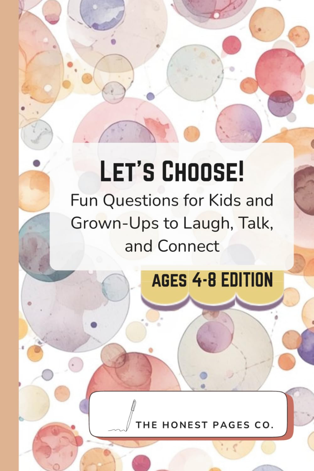 Let’s Choose!: Fun Questions for Kids and Grown-Ups to Laugh, Talk, and Connect