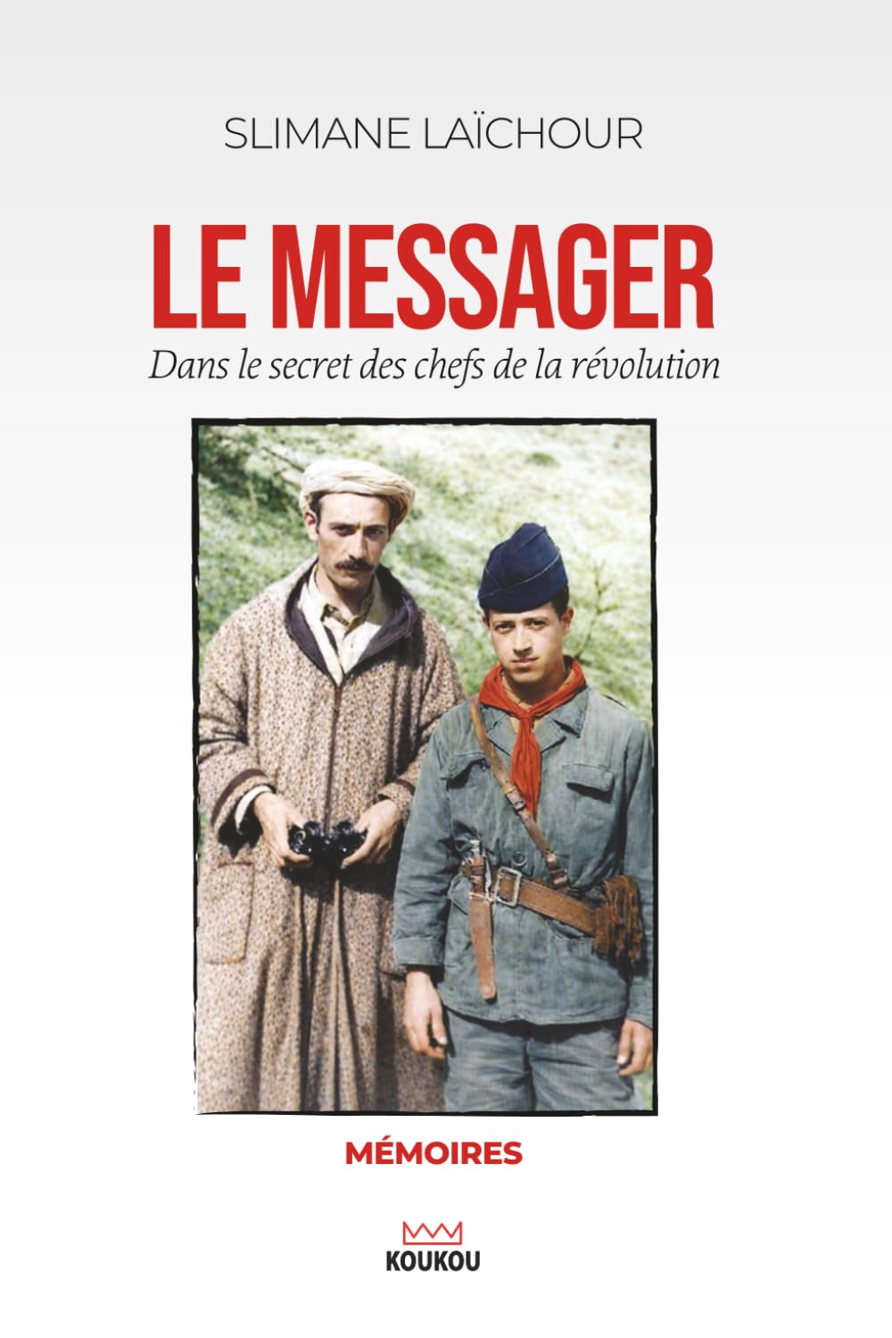 Le Messager: Dans le secret des chefs de la Révolution