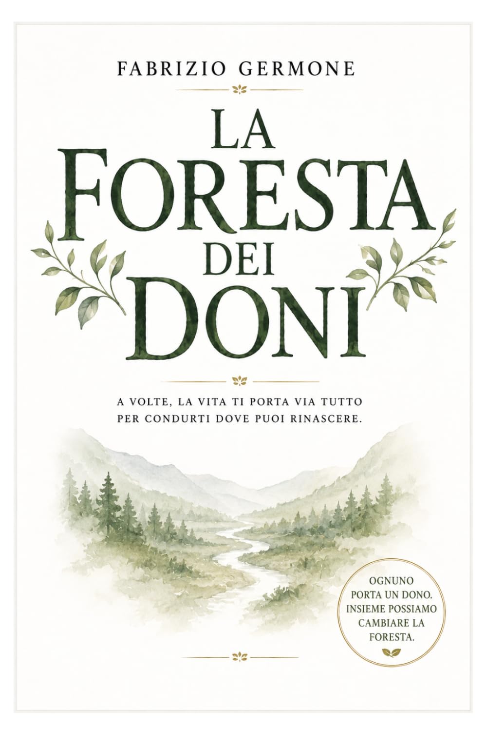 La Foresta dei Doni: Una piccola storia sul talento, la diversità e il coraggio di essere sé stessi