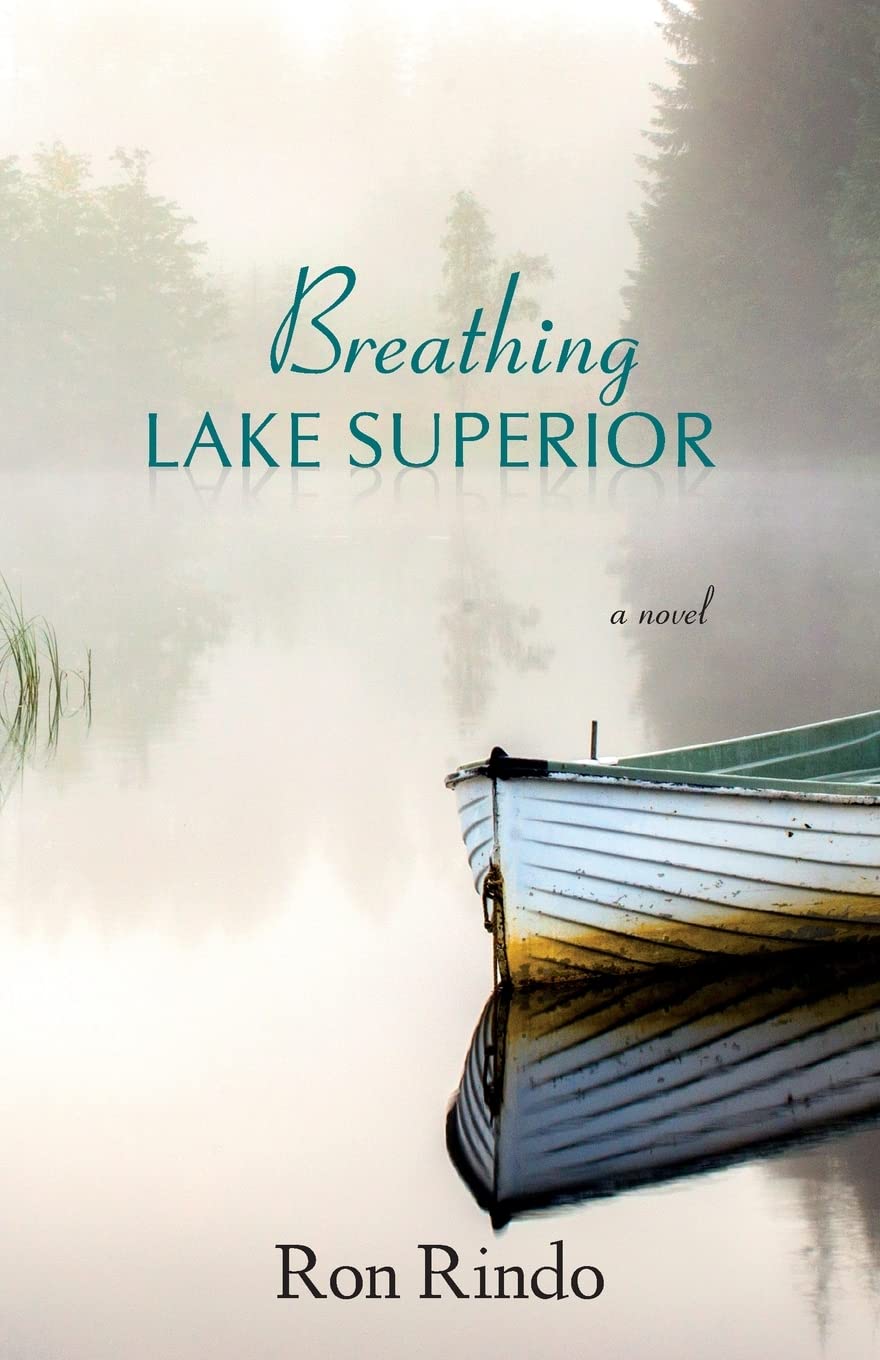 Breathing Lake Superior: a novel