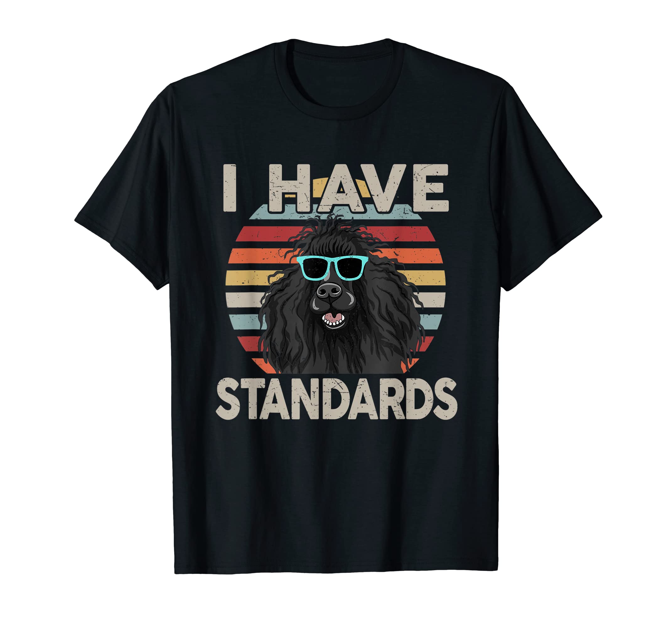 Funny I Have Standard Poodle T-ShirtOEKO-TEX STANDARD 100