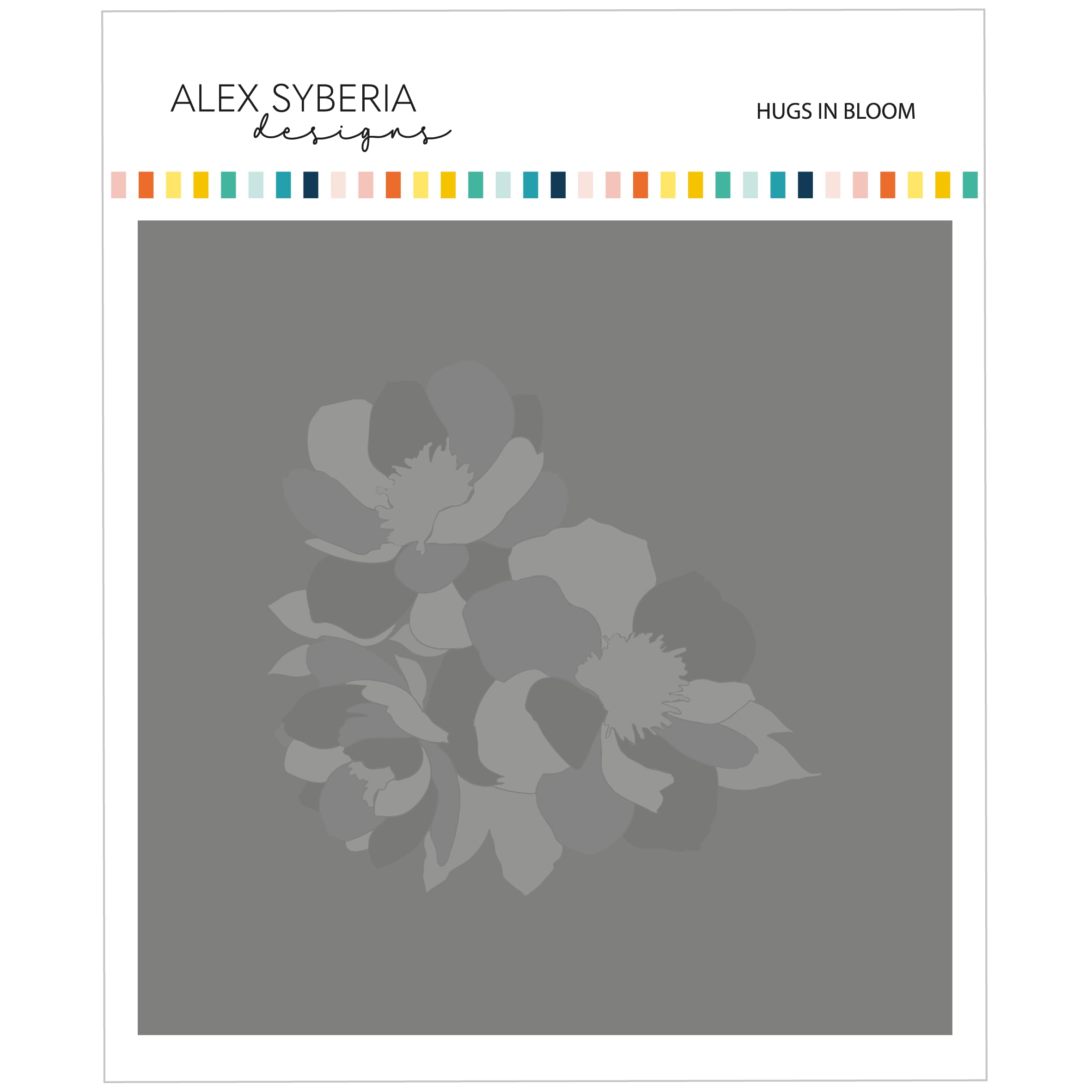 Alex Syberia Designs- Hugs in Bloom Stencil Set