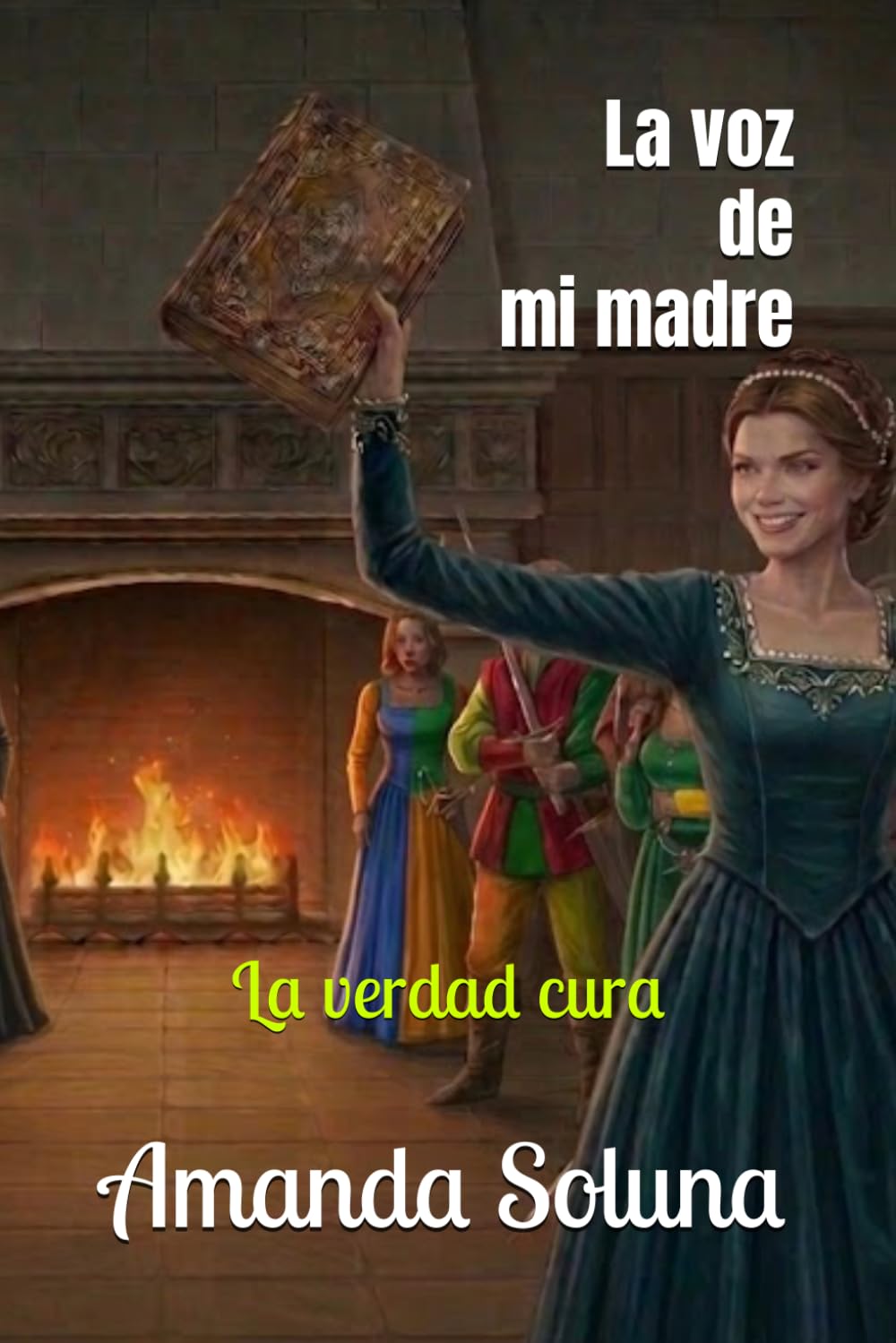 La voz de mi madre: La verdad cura