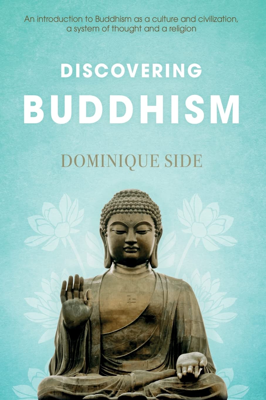 Discovering Buddhism by Dominique Side (Paperback Book)